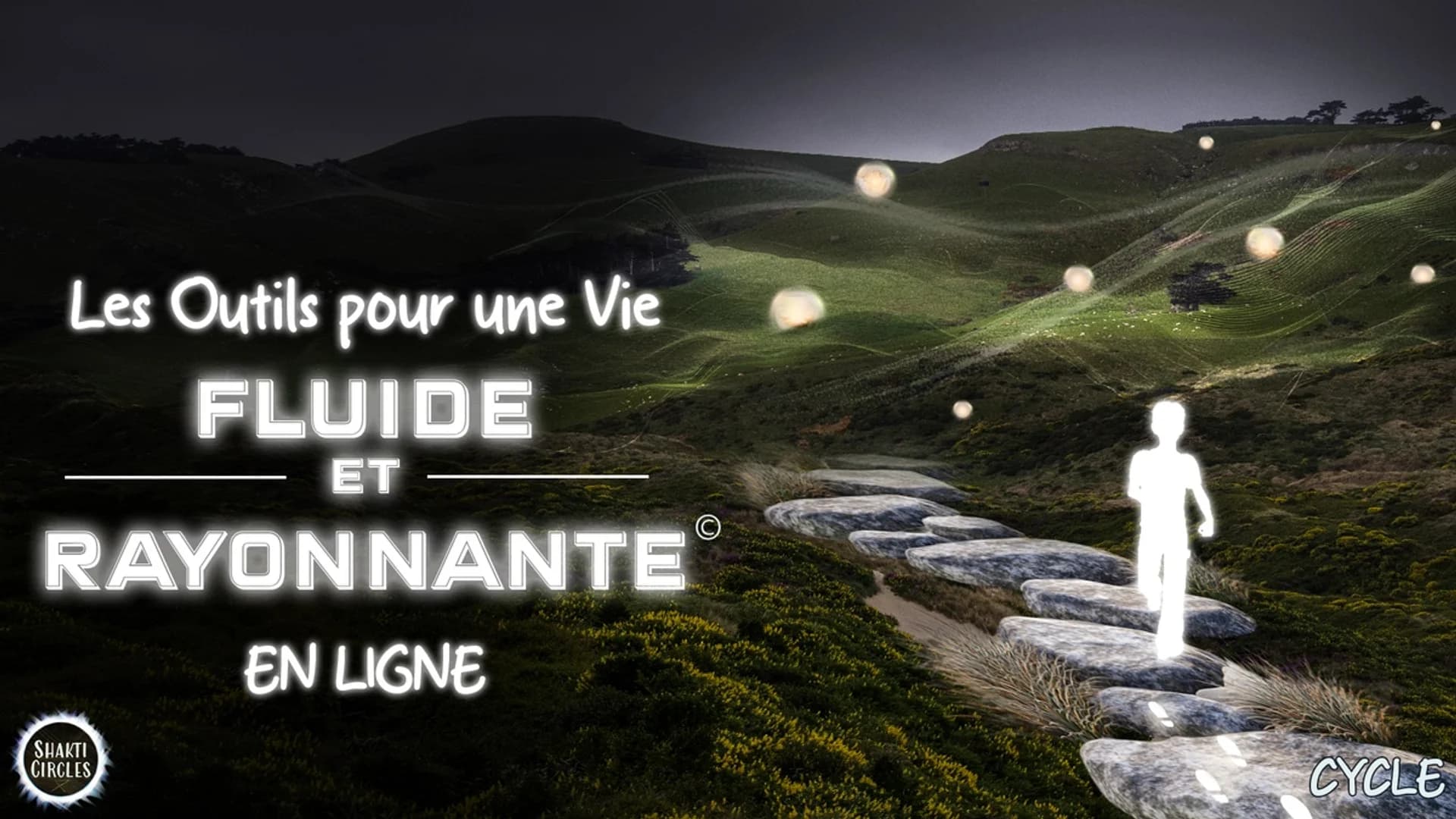 Les outils pour une Vie Fluide et Rayonnante© - EN LIGNE