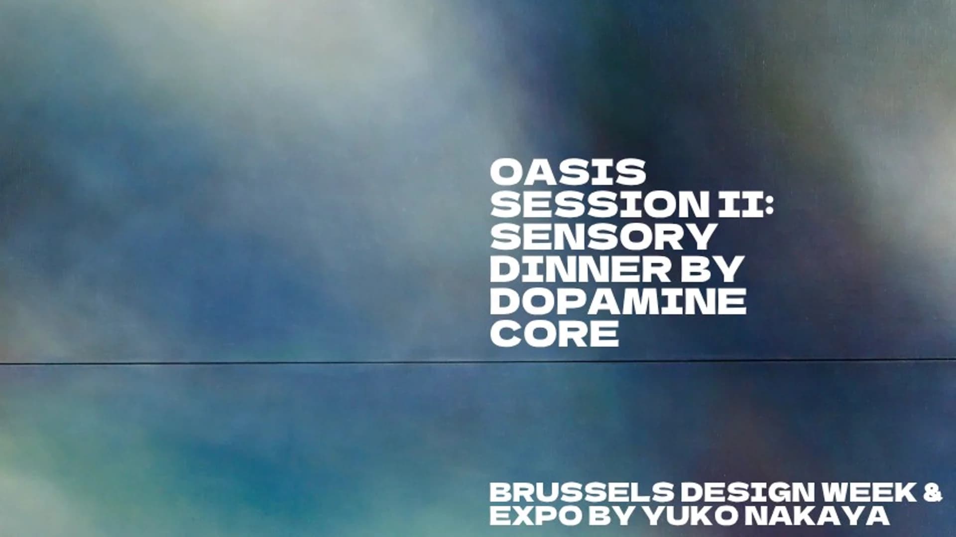 OASIS.bxl Session: Sensory Dinner by Dopamine Core