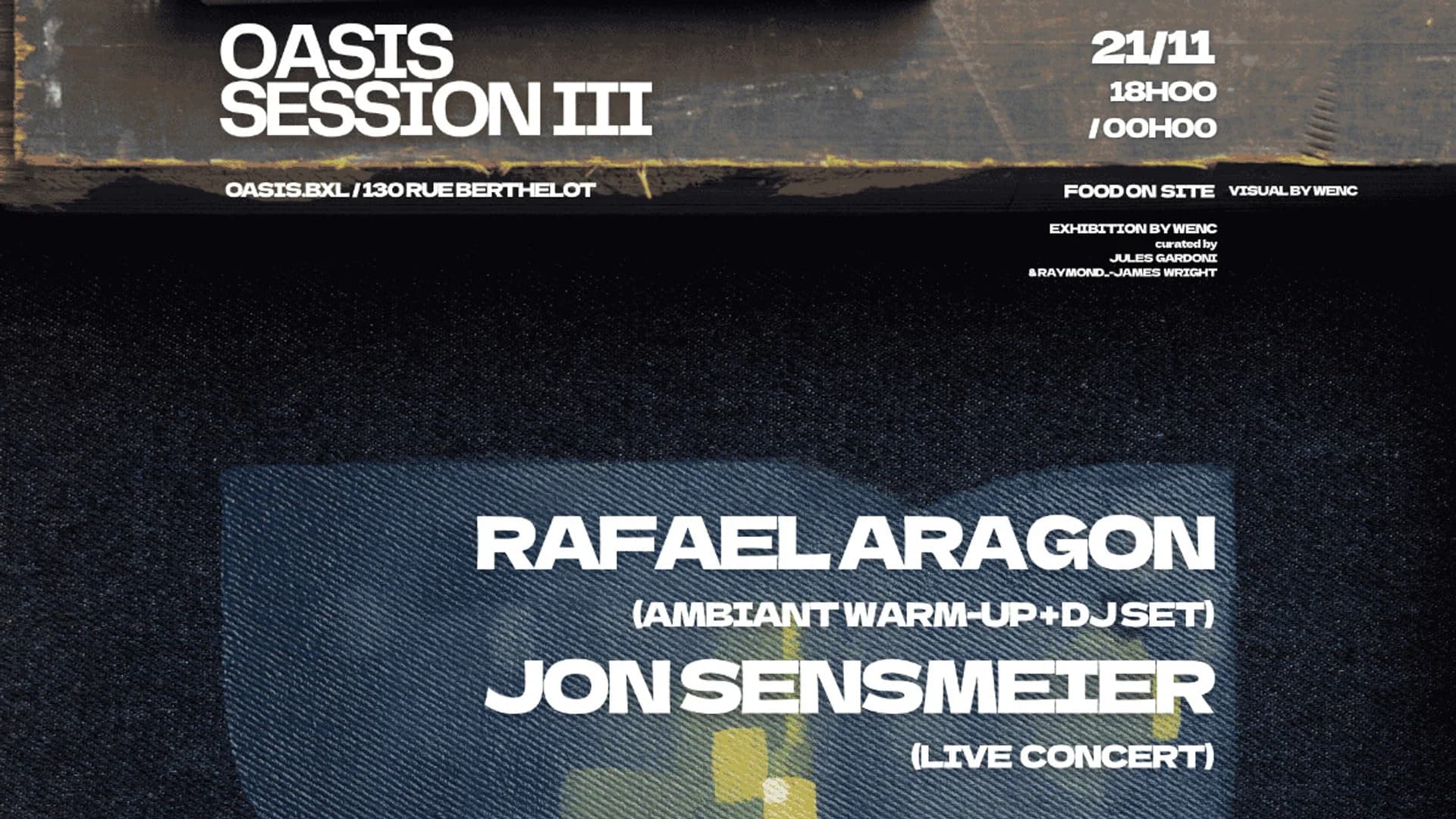 OASIS SESSION III x RAFAEL ARAGON & JON SENSMEIER