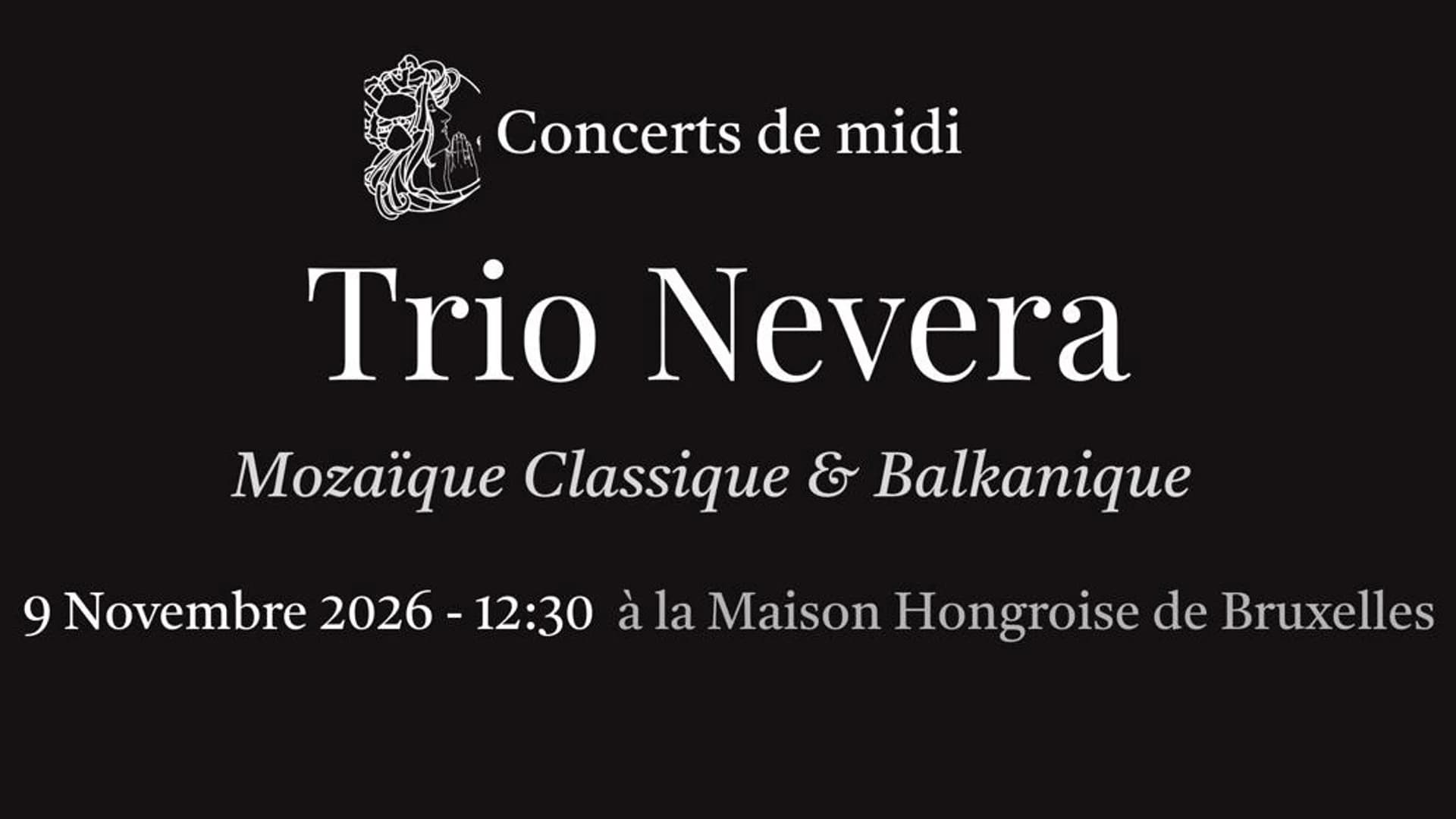 TRIO NEVERA – MOZAIQUE CLASSIQUE & BALKANIQUE