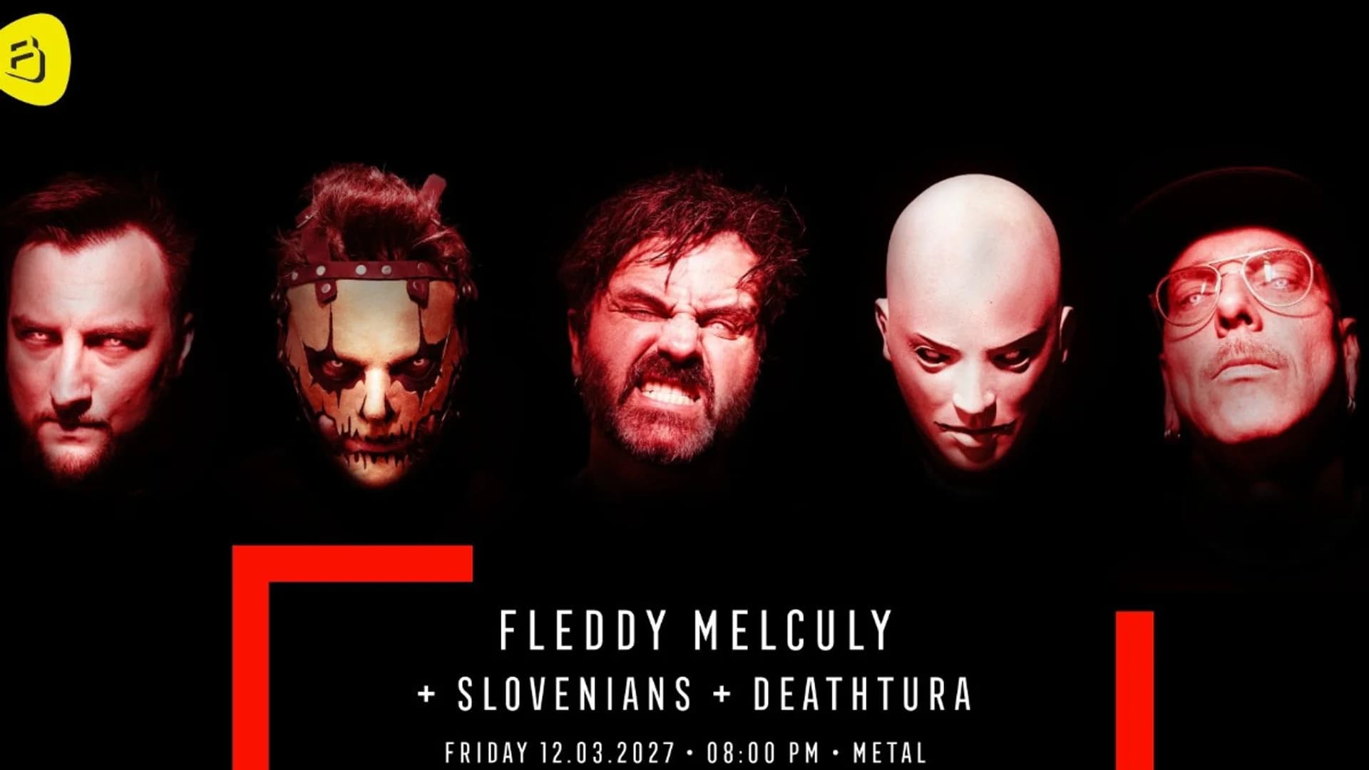 Fleddy Melculy + Slovenians + Deathtura