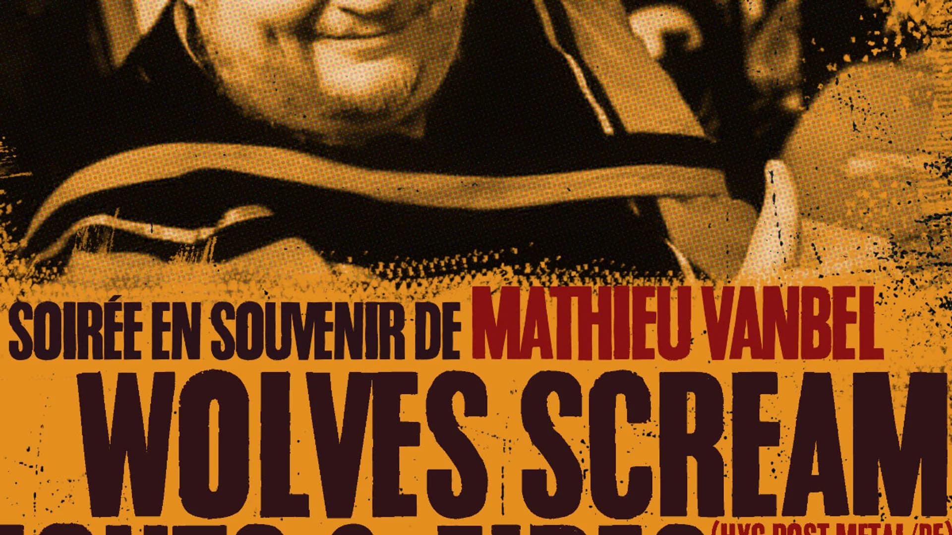 Tchao l'Ami - Soirée hommage à Mathieu Vanbel / Belvédère / Wolves Scream - Fights & Fires - Young Enough - La Faiblesse