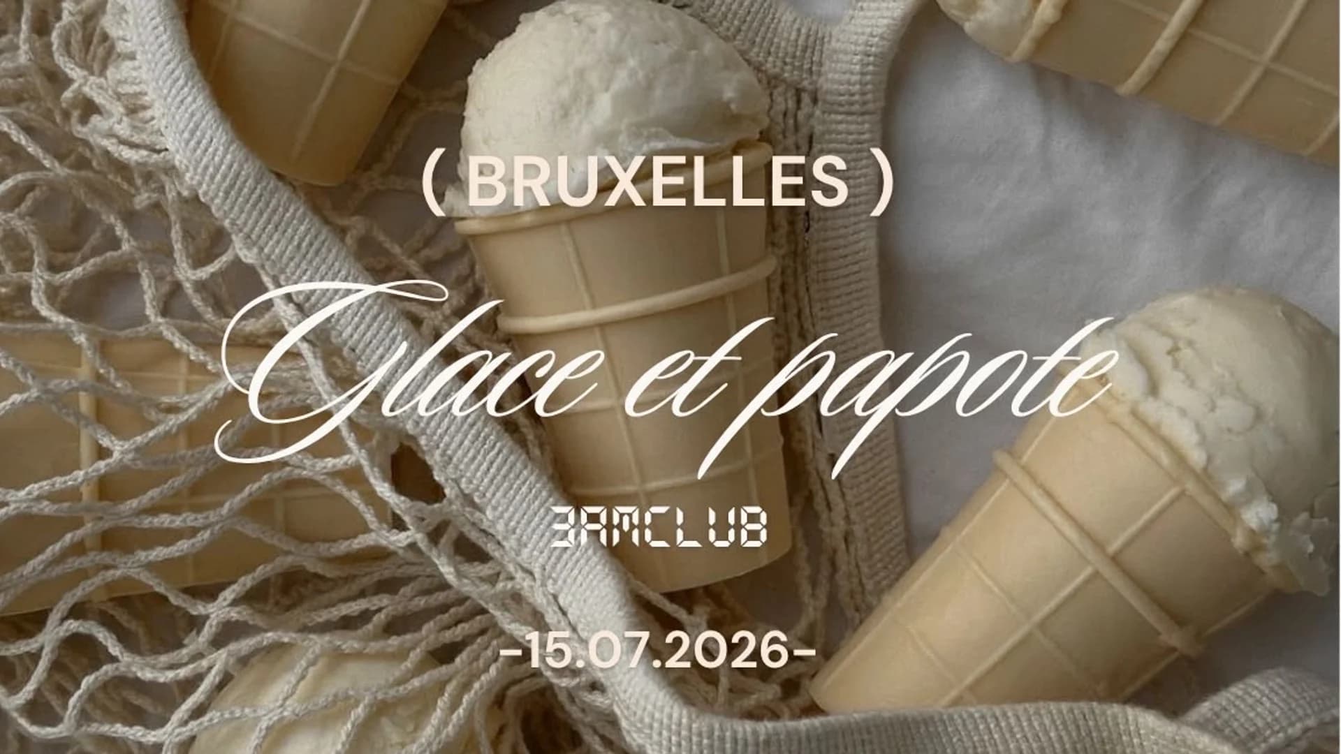 Glace & Papotes