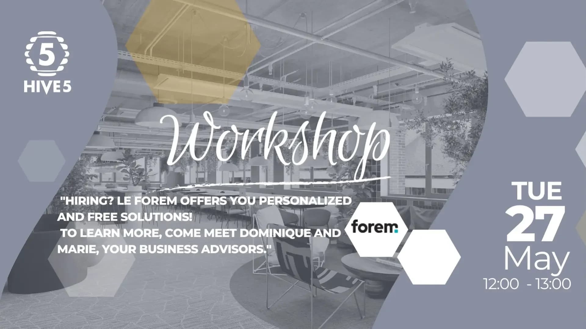 Workshop : "Hiring? Le Forem offers you personalized and free solutions! To learn more, come meet Dominique and Marie, your business advisors."