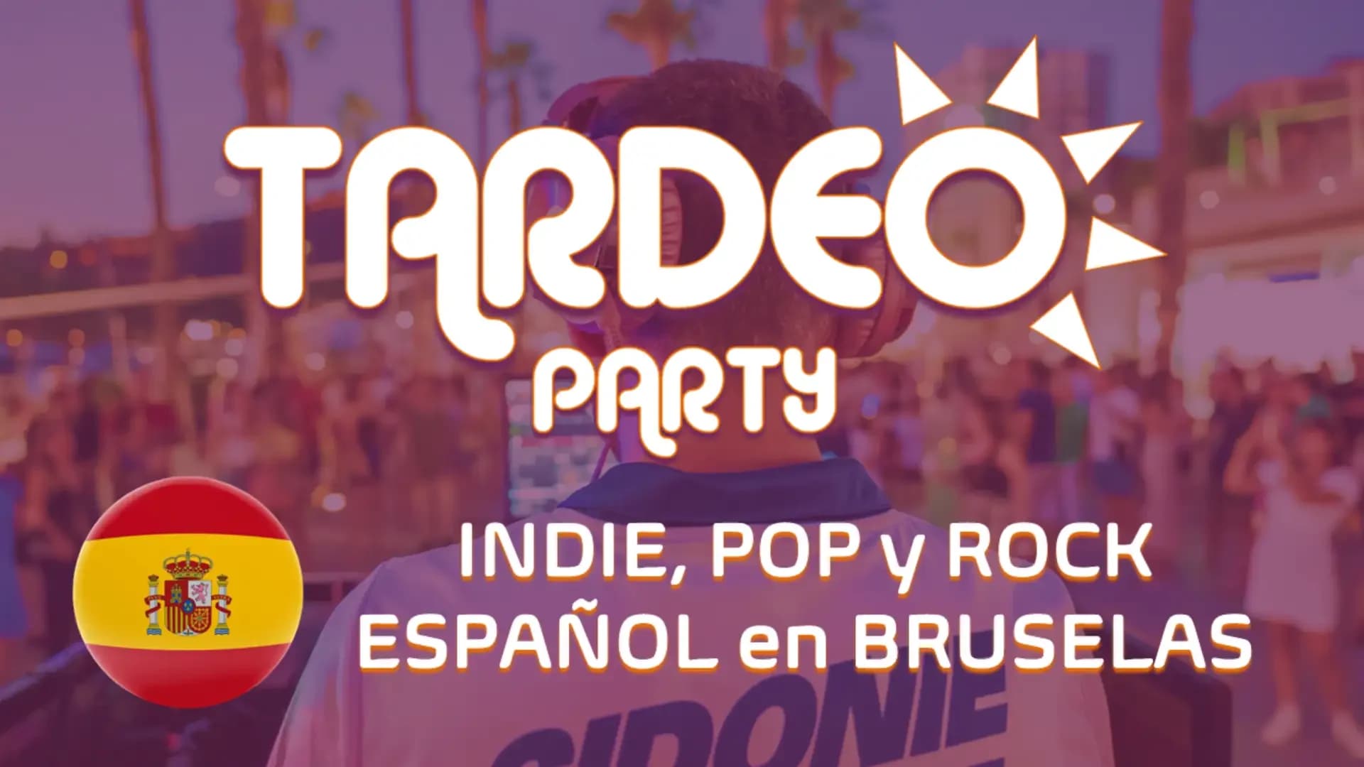 Tardeo Party: Indie, Pop y Rock Español en Bruselas (11 septiembre 2026)