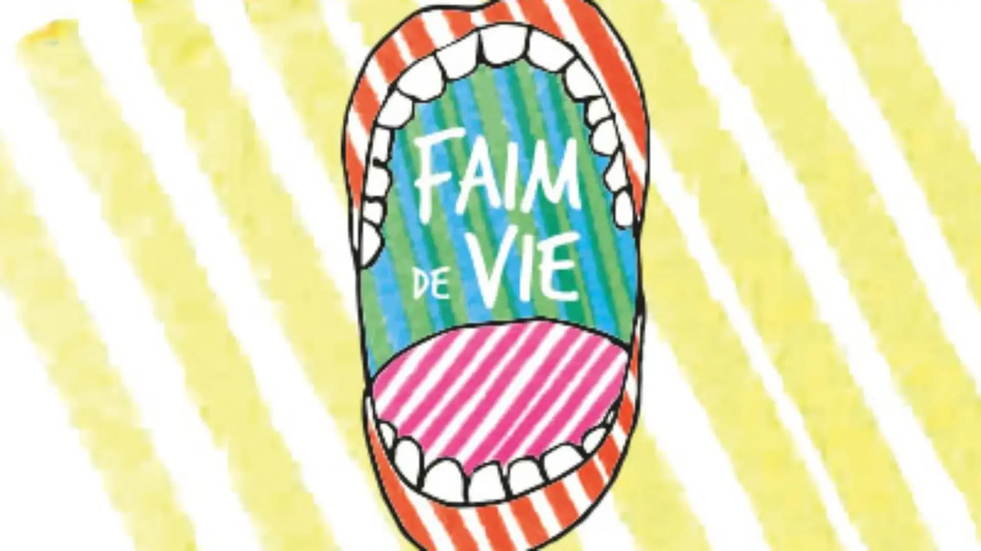 Faim de vie