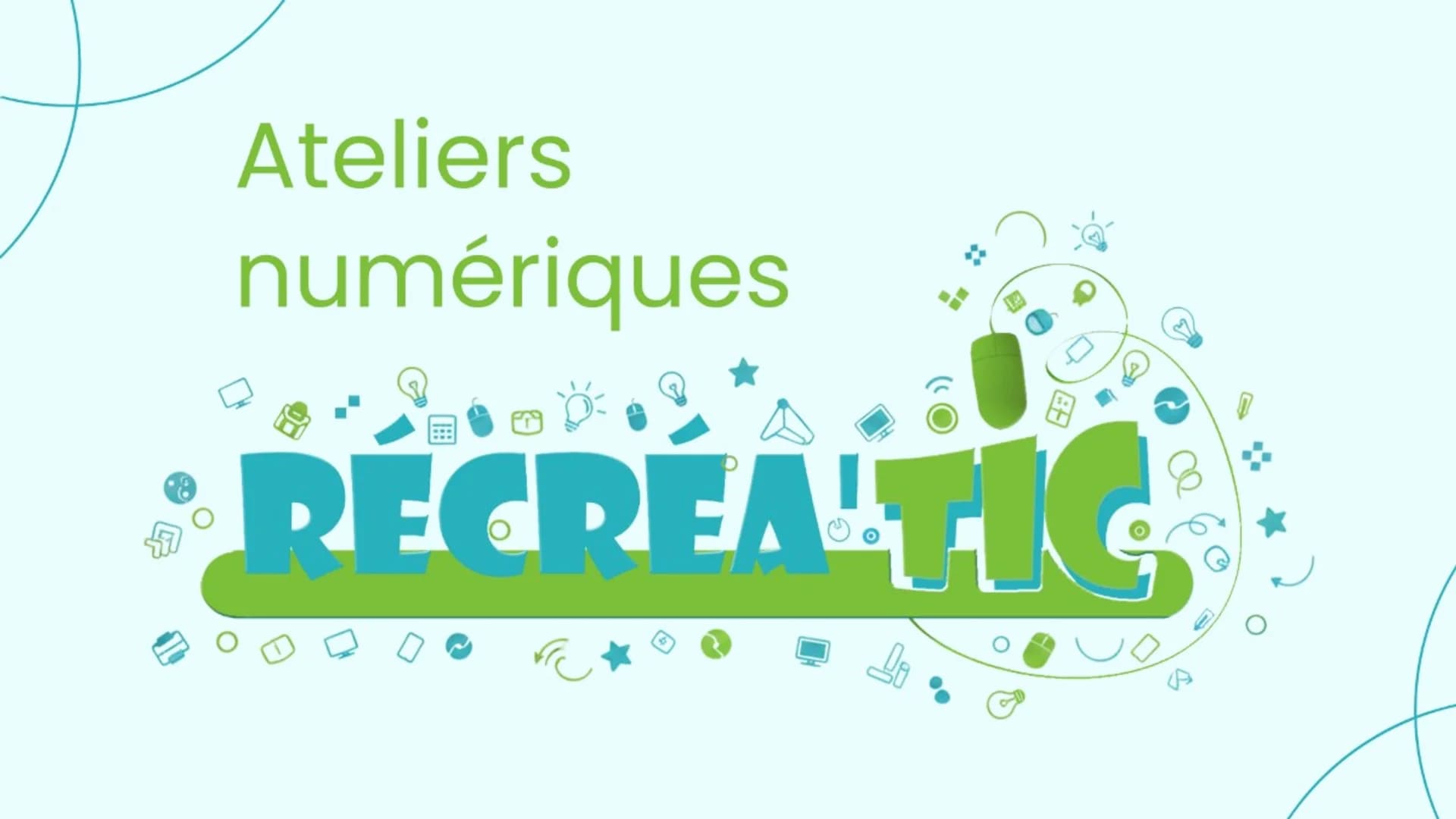 Ateliers numériques RécréaTIC