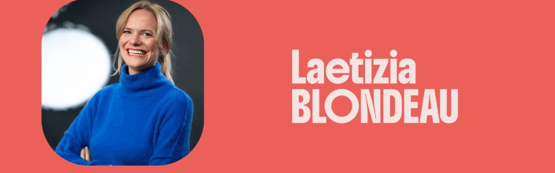 LB Stories - Laetizia Blondeau