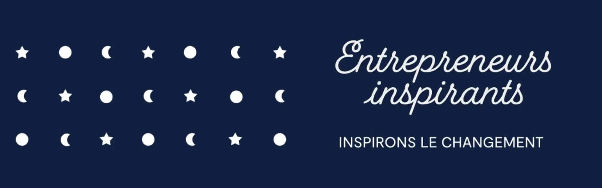 Entrepreneurs inspirants