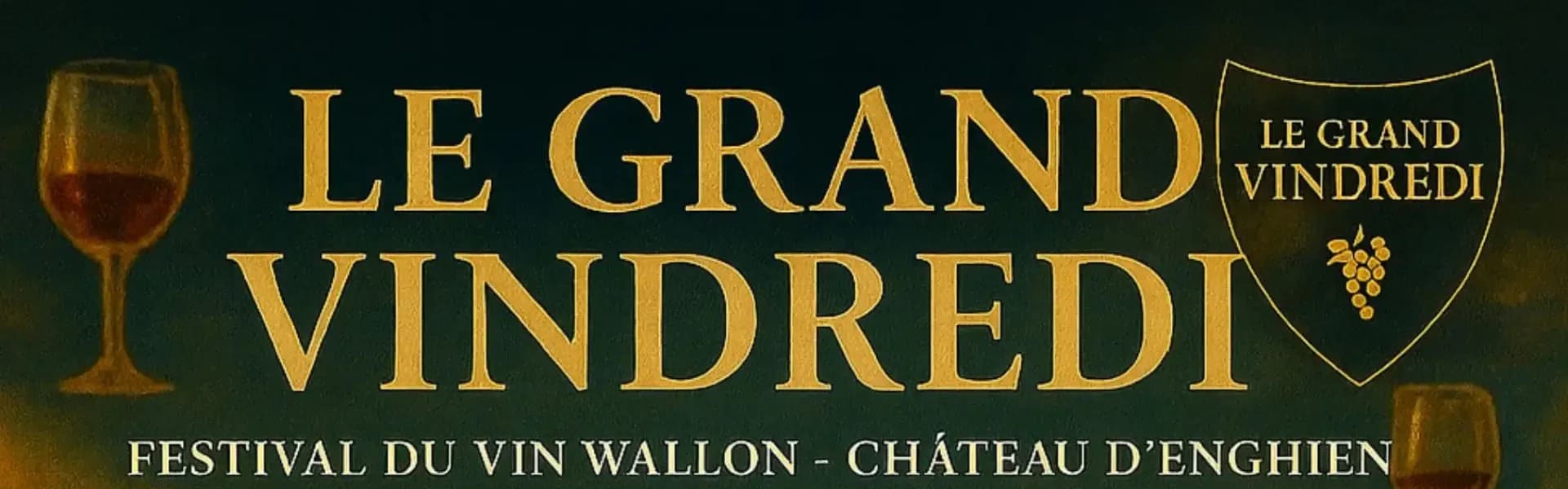 Le Grand Vindredi – Festival des Vins Wallons.